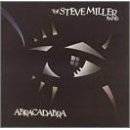 Steve Miller Band : Abracadabra
